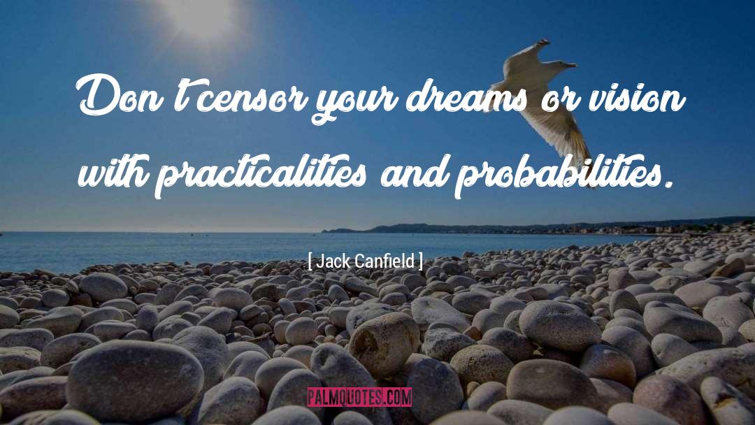 Probabilities quotes by Jack Canfield