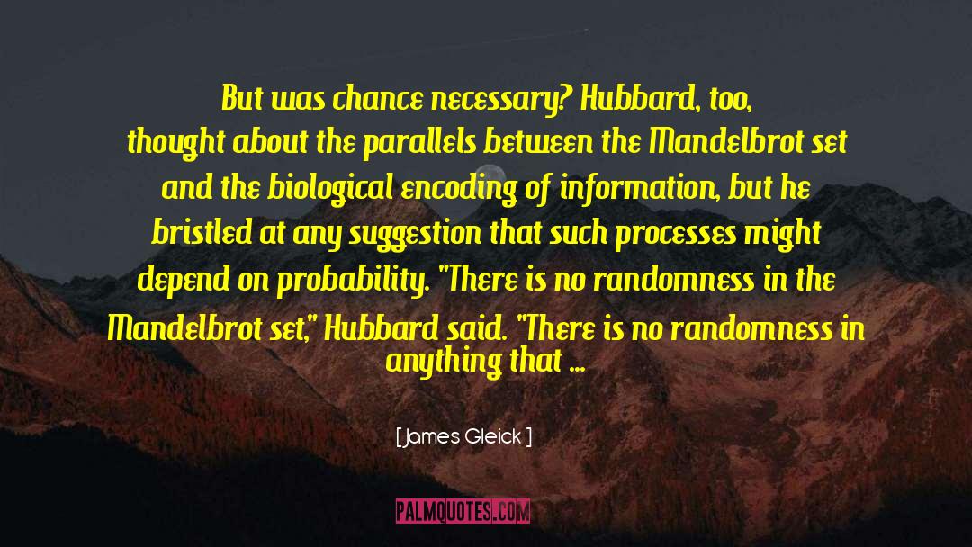Probability quotes by James Gleick
