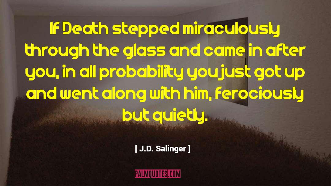 Probability quotes by J.D. Salinger