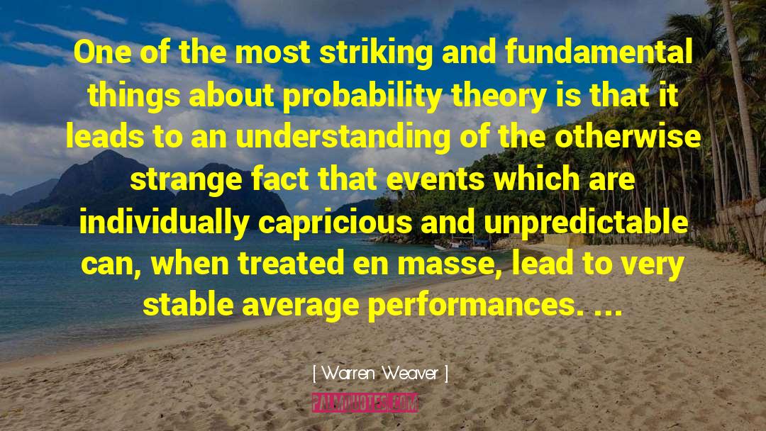 Probability Theory quotes by Warren Weaver