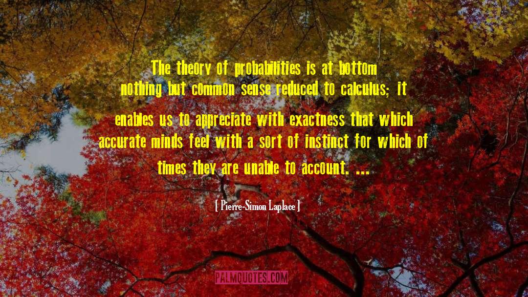 Probability Theory quotes by Pierre-Simon Laplace