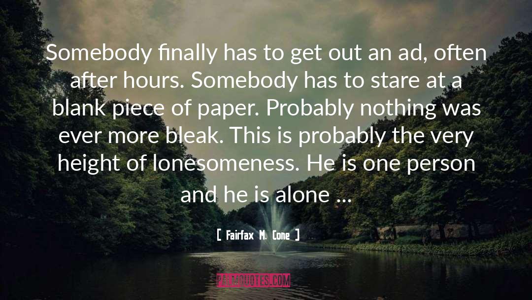 Probably Nothing quotes by Fairfax M. Cone