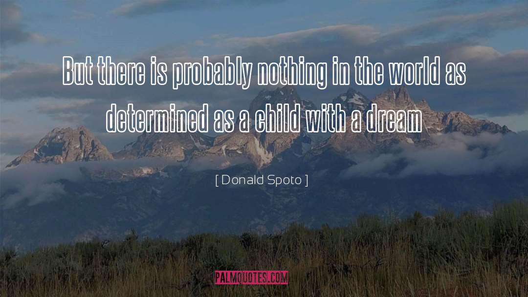 Probably Nothing quotes by Donald Spoto
