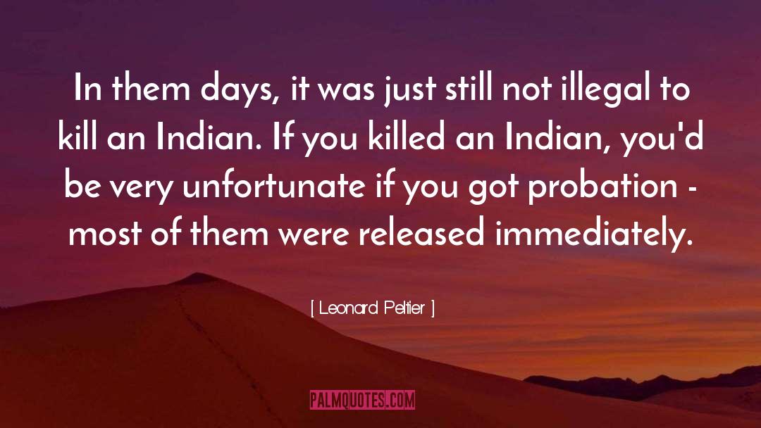 Probation quotes by Leonard Peltier