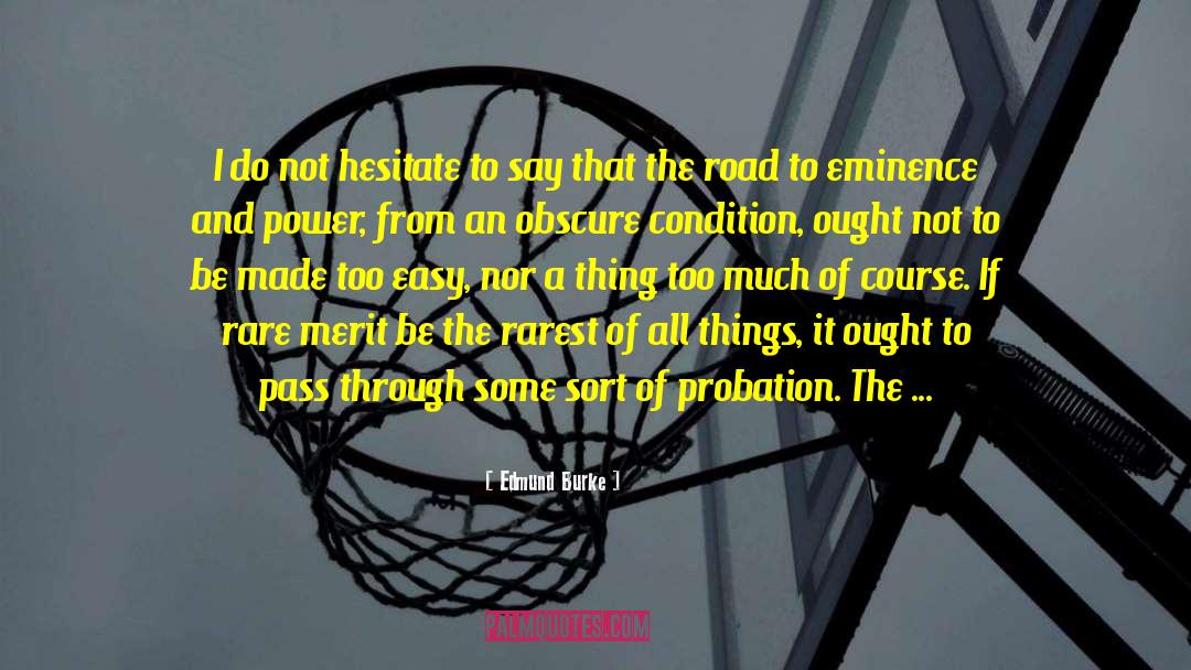 Probation quotes by Edmund Burke