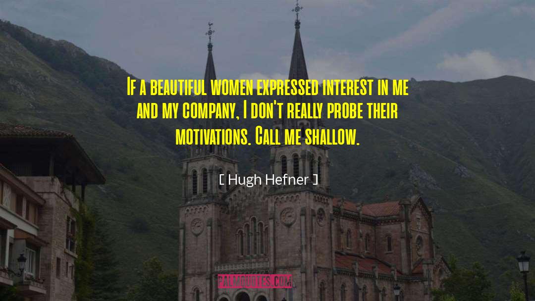 Probe quotes by Hugh Hefner
