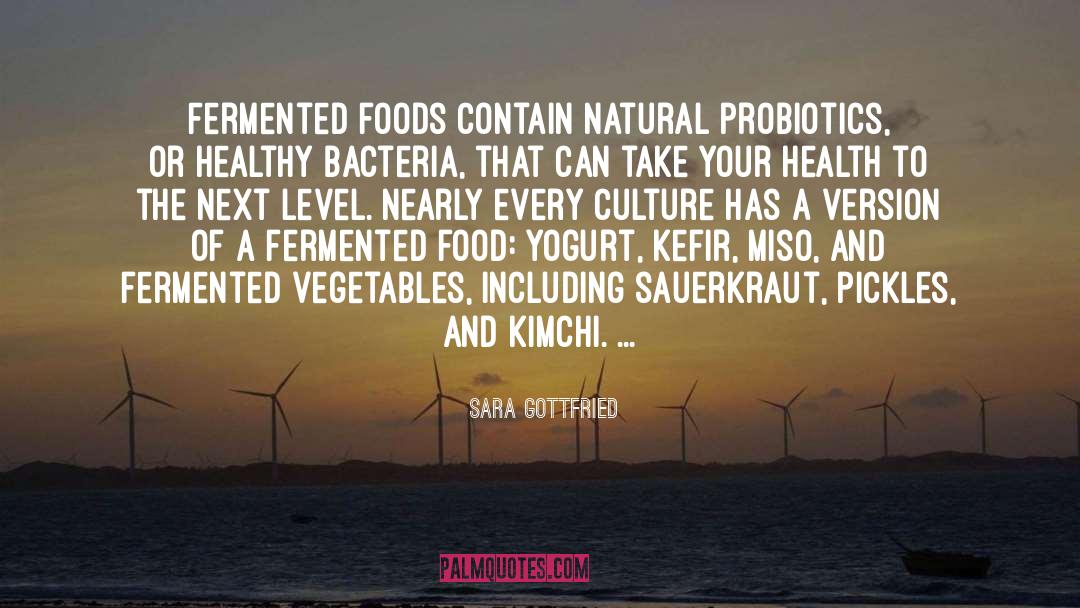 Probiotics quotes by Sara Gottfried