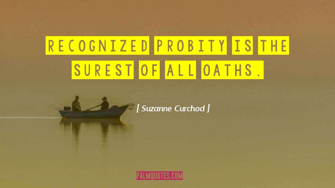 Probity quotes by Suzanne Curchod