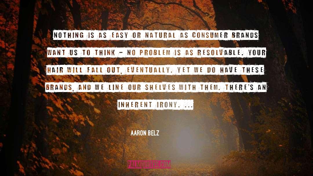 Problem As An Opportunity quotes by Aaron Belz