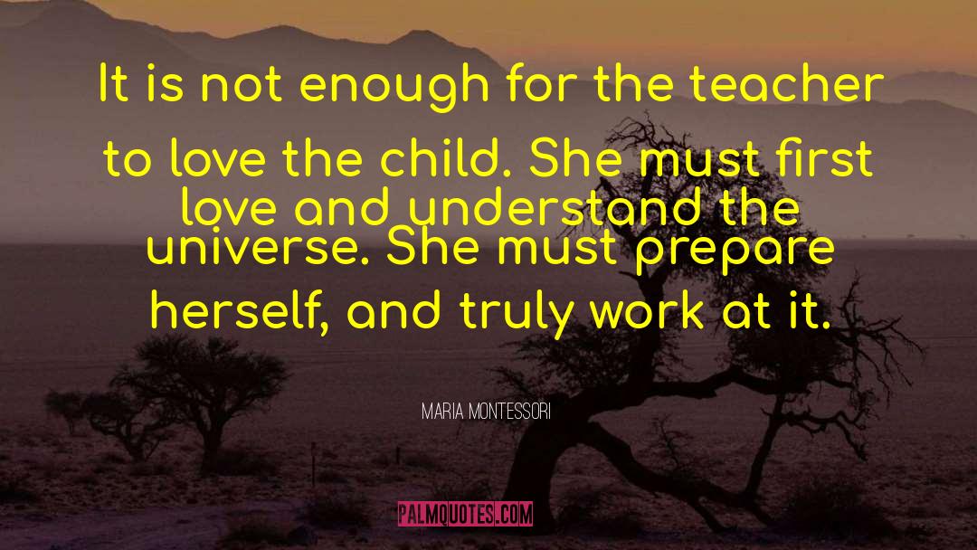 Problem Child quotes by Maria Montessori