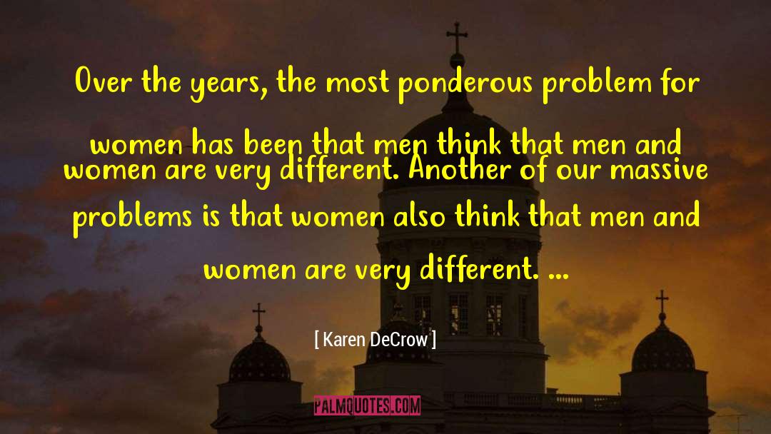 Problem For Women quotes by Karen DeCrow
