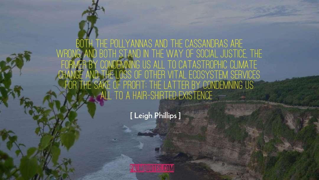 Problem Of Human Existence quotes by Leigh Phillips