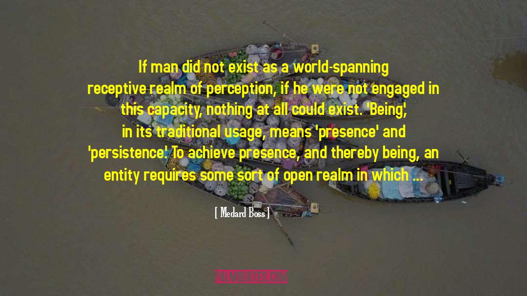 Problem Of Human Existence quotes by Medard Boss