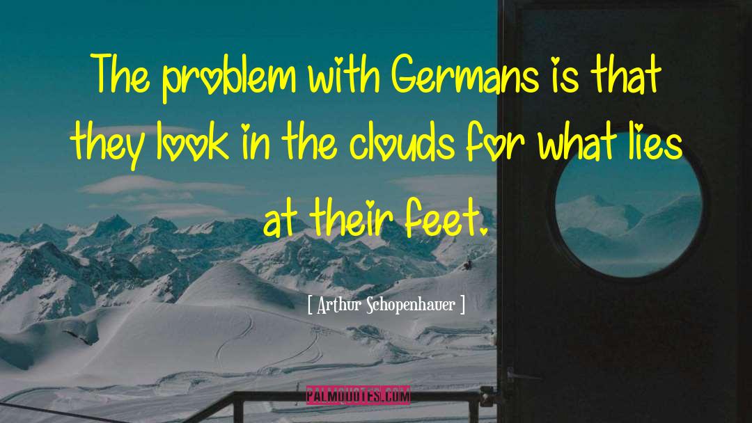 Problem Solver quotes by Arthur Schopenhauer