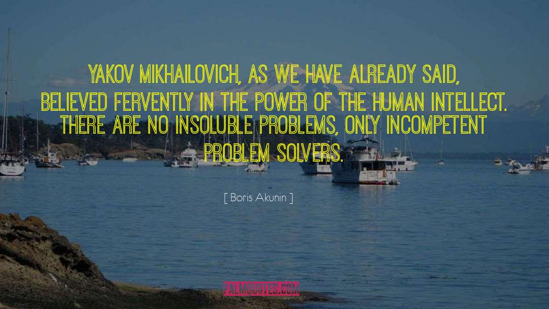 Problem Solvers quotes by Boris Akunin