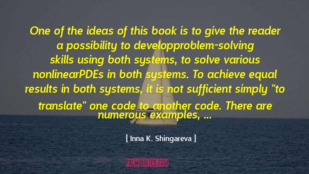 Problem Solving Skills quotes by Inna K. Shingareva