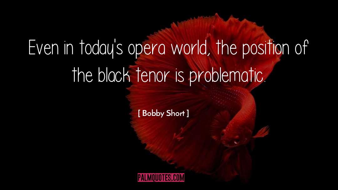 Problematic quotes by Bobby Short