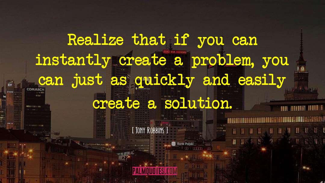 Problems And Solutions quotes by Tony Robbins