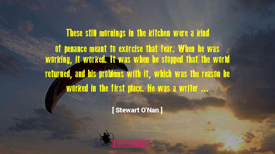 Problems In Law quotes by Stewart O'Nan