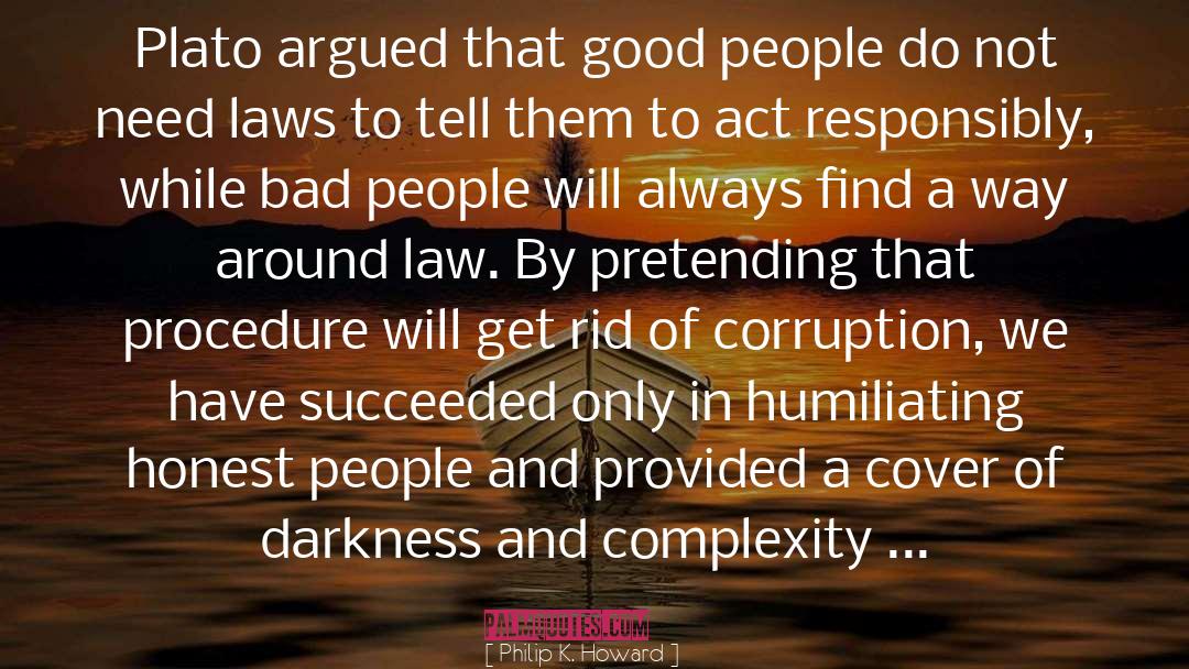 Problems In Law quotes by Philip K. Howard