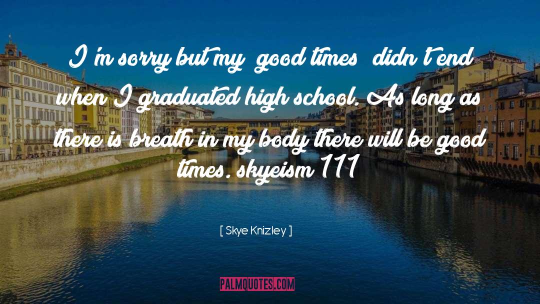 Problems In School quotes by Skye Knizley