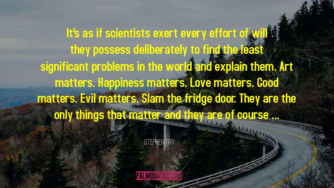 Problems In The World quotes by Stephen Fry