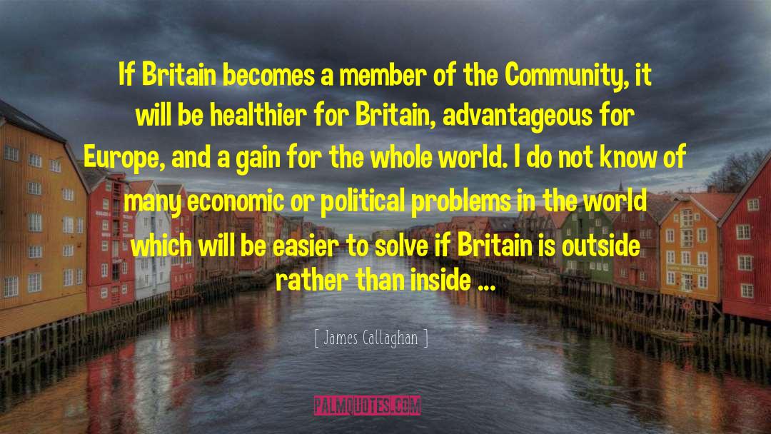 Problems In The World quotes by James Callaghan
