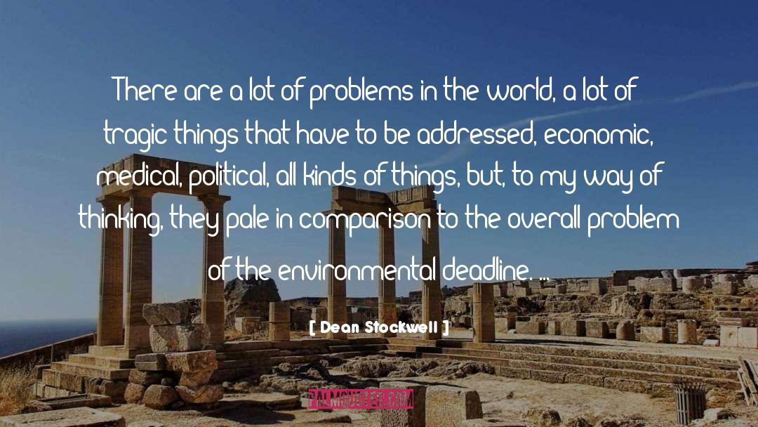 Problems In The World quotes by Dean Stockwell