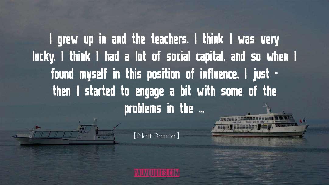 Problems In The World quotes by Matt Damon