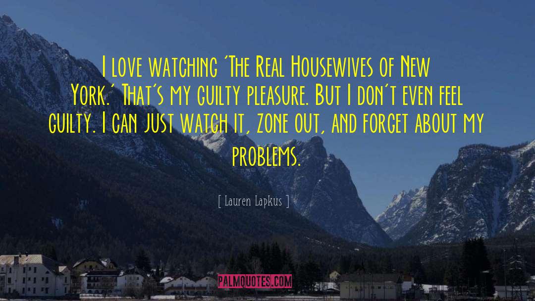 Problems Love quotes by Lauren Lapkus