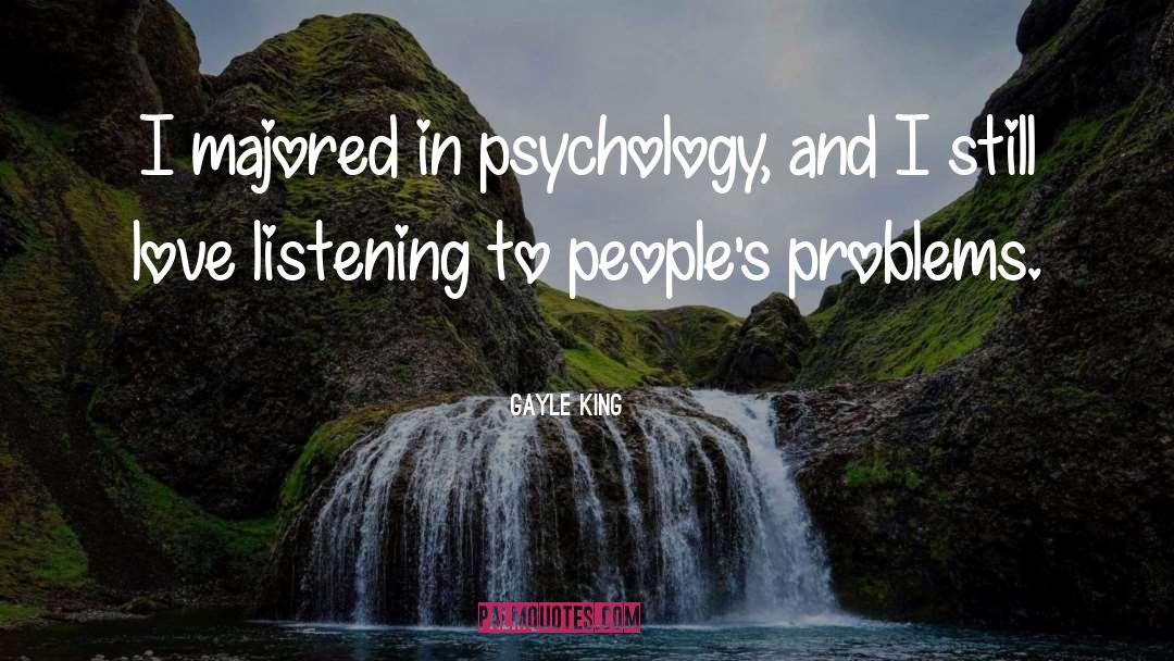 Problems Love quotes by Gayle King