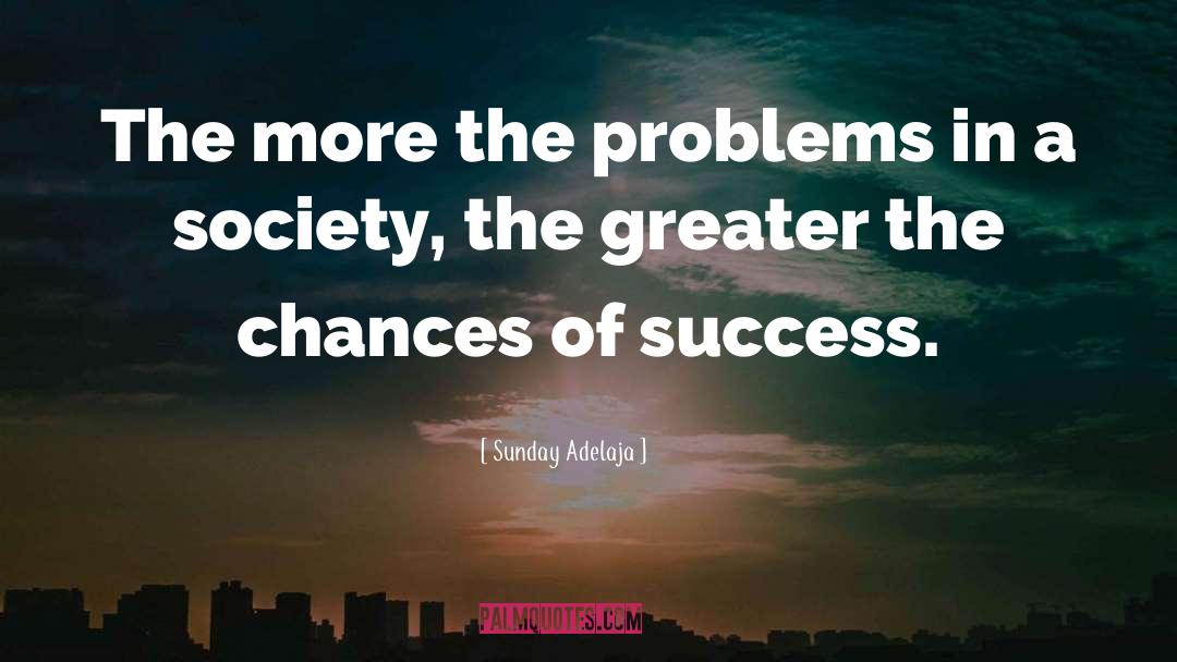 Problems quotes by Sunday Adelaja