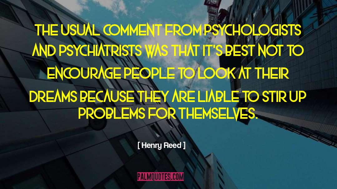 Problems Solving quotes by Henry Reed