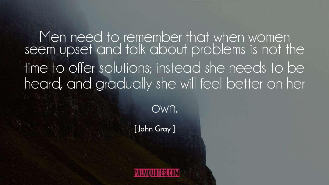 Problems Will Be Solved quotes by John Gray