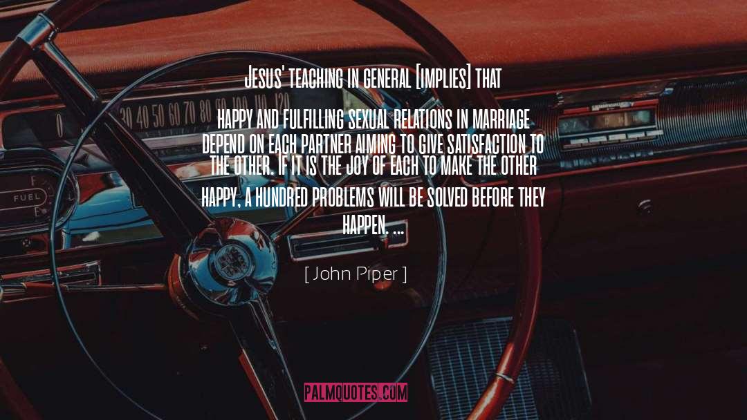 Problems Will Be Solved quotes by John Piper