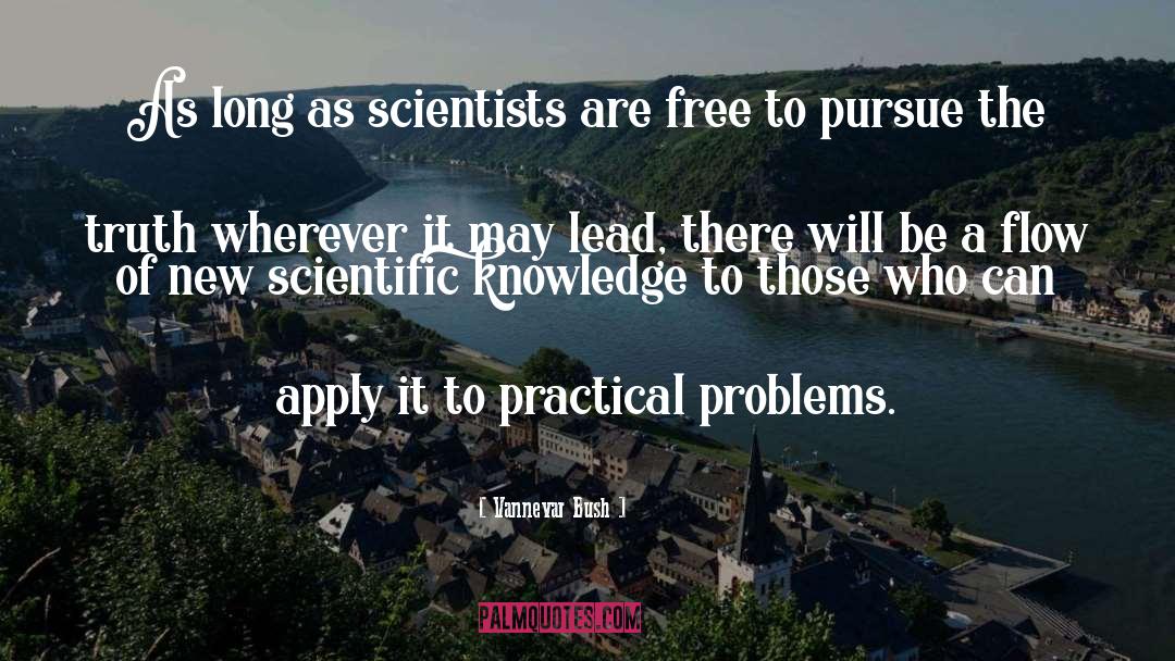 Problems Will Be Solved quotes by Vannevar Bush