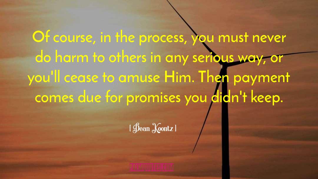 Procedural Due Process quotes by Dean Koontz