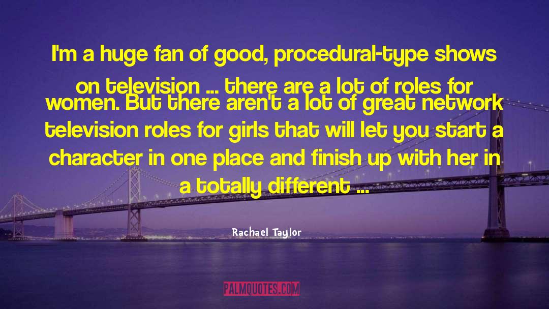 Procedural quotes by Rachael Taylor