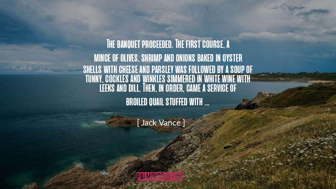Proceeded quotes by Jack Vance