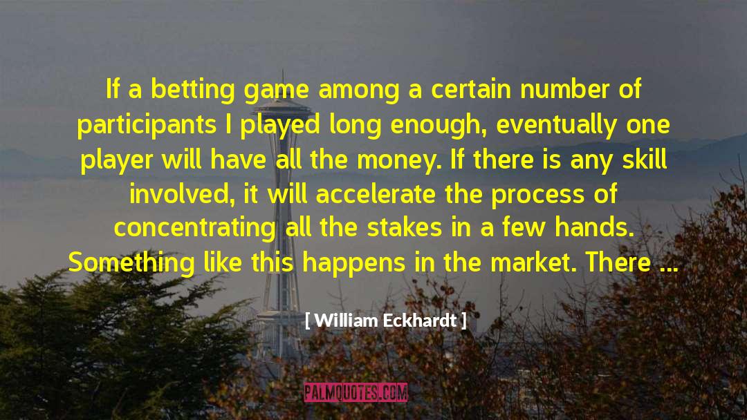 Process Improvement quotes by William Eckhardt