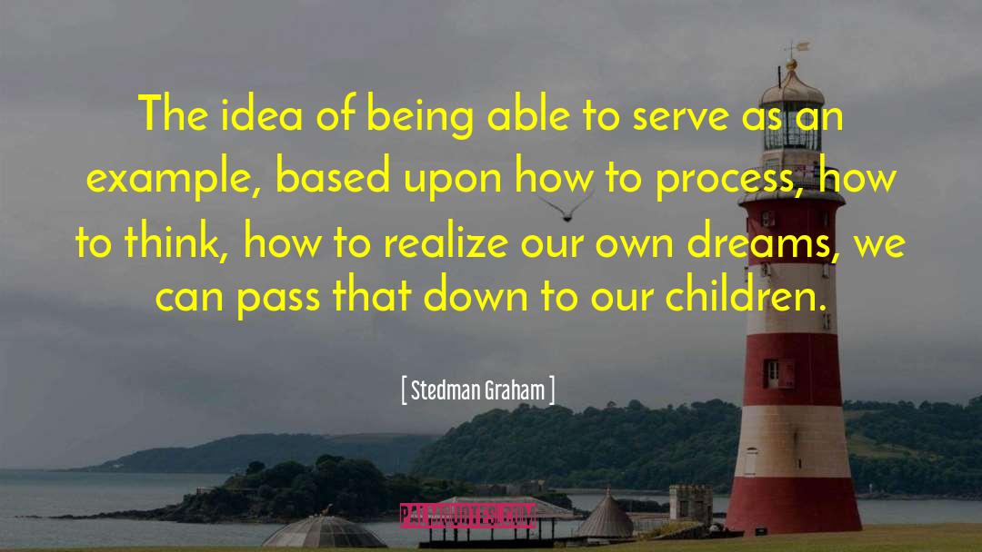 Process Of Creation quotes by Stedman Graham