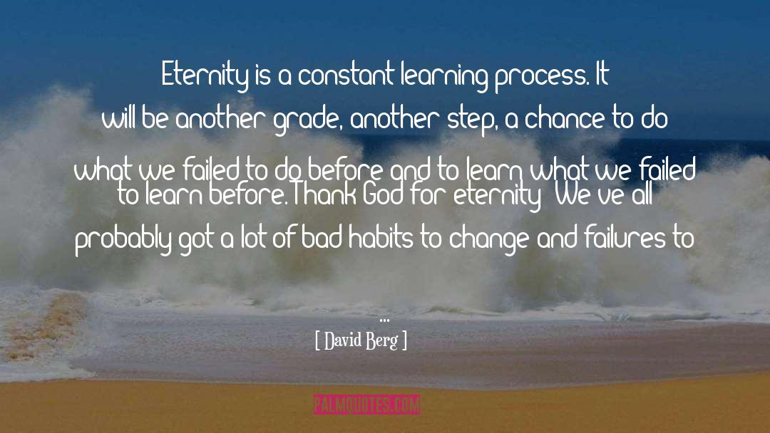 Process Of Learning quotes by David Berg