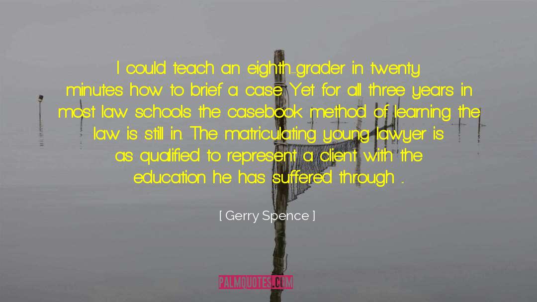 Process Of Learning quotes by Gerry Spence