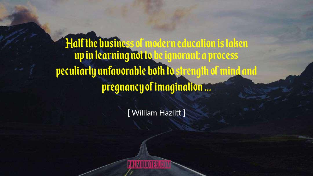 Process Of Learning quotes by William Hazlitt
