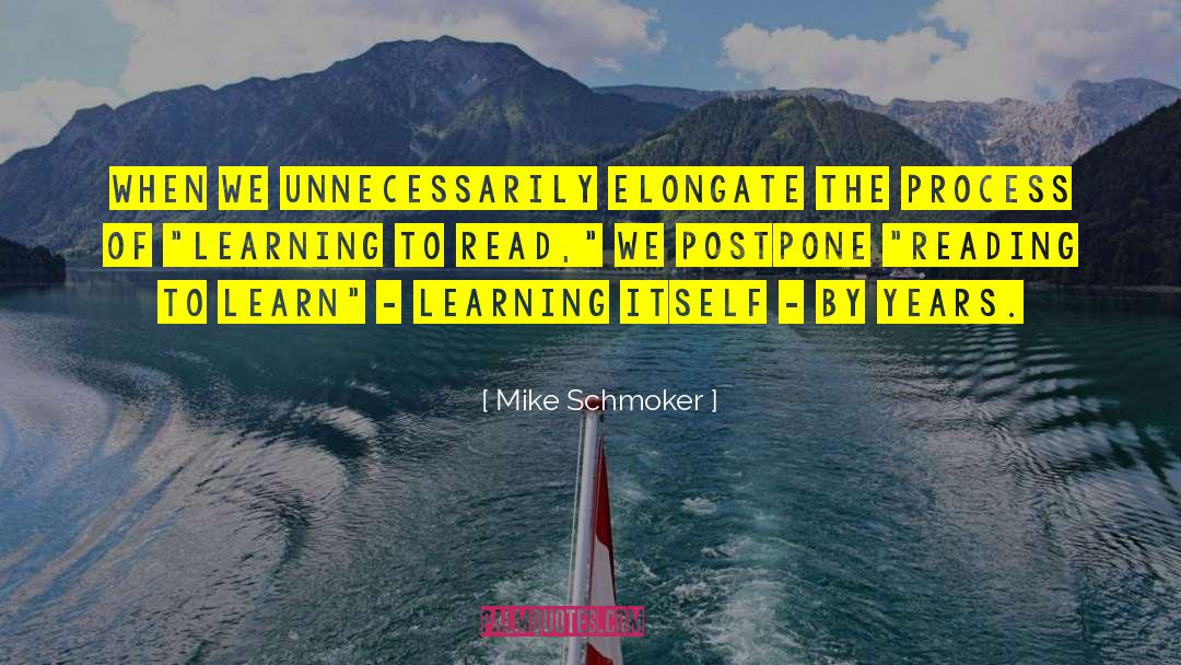 Process Of Learning quotes by Mike Schmoker
