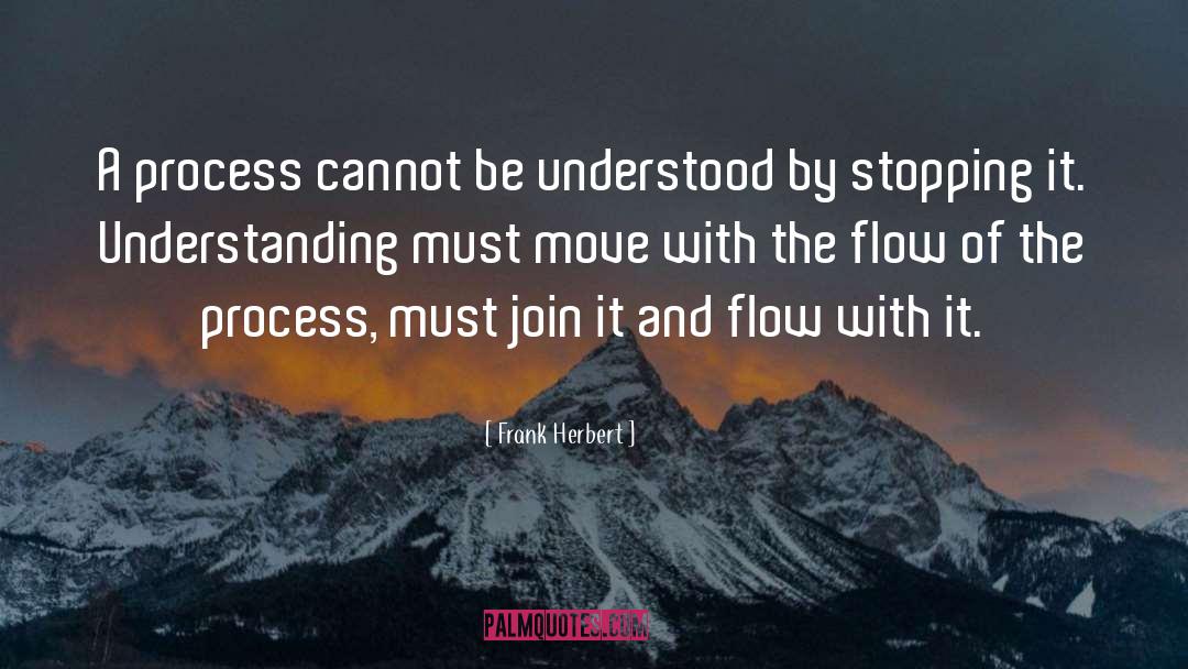 Process Of Learning quotes by Frank Herbert
