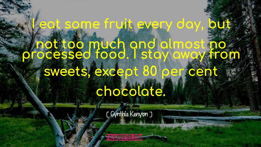 Processed Food quotes by Cynthia Kenyon