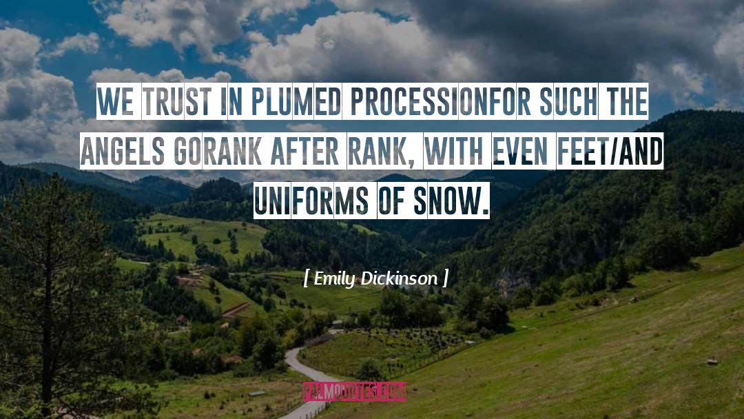 Procession quotes by Emily Dickinson