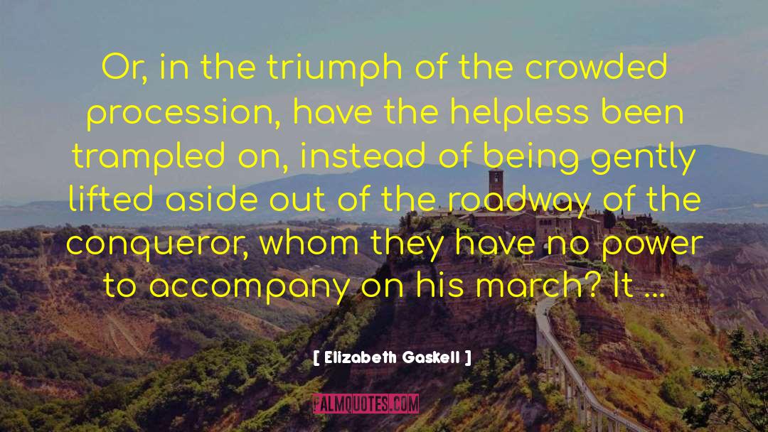 Procession quotes by Elizabeth Gaskell