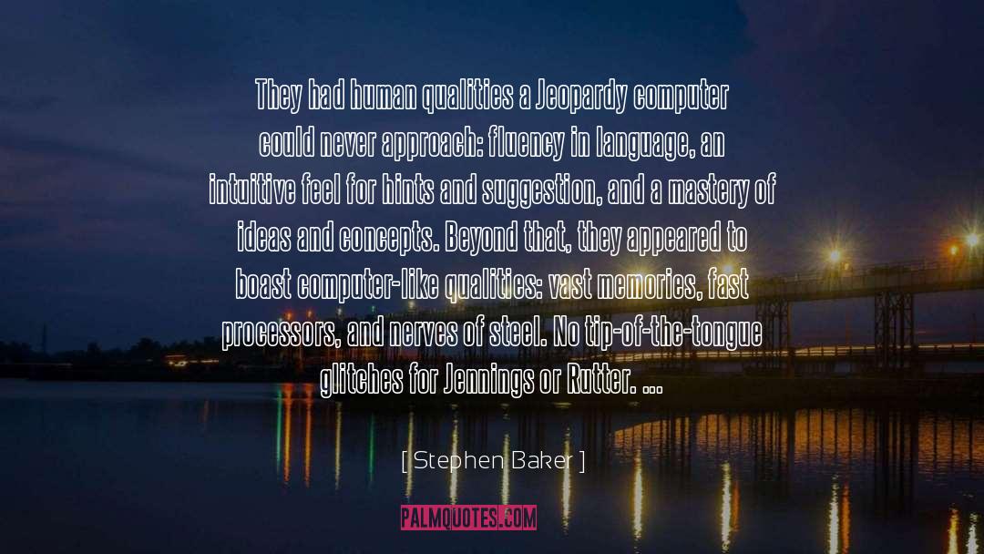 Processors quotes by Stephen Baker